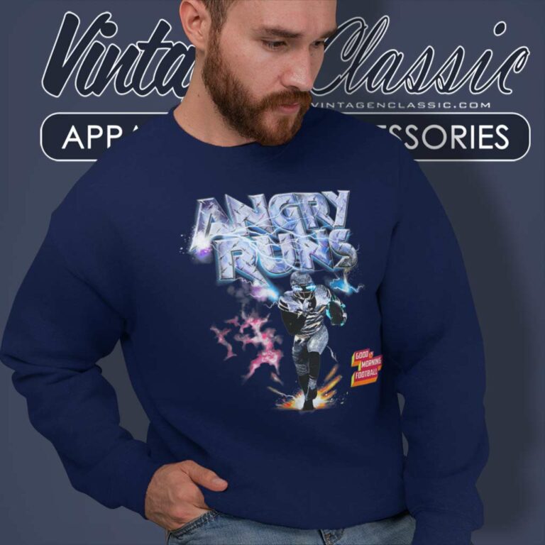 Angry Runs Shirt Good Morning Football Tour Sweatshirt Angry Runs Shirt Good Morning Football Tour Sweatshirt