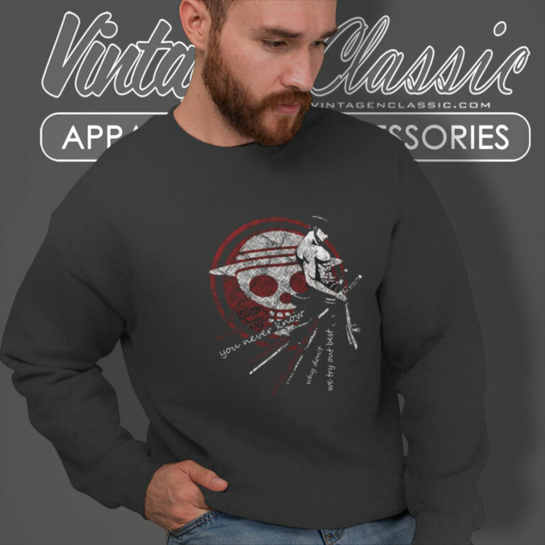 Anime One Piece Luffy Shirt You Never Know Sweatshirt Anime One Piece Luffy Shirt You Never Know Sweatshirt