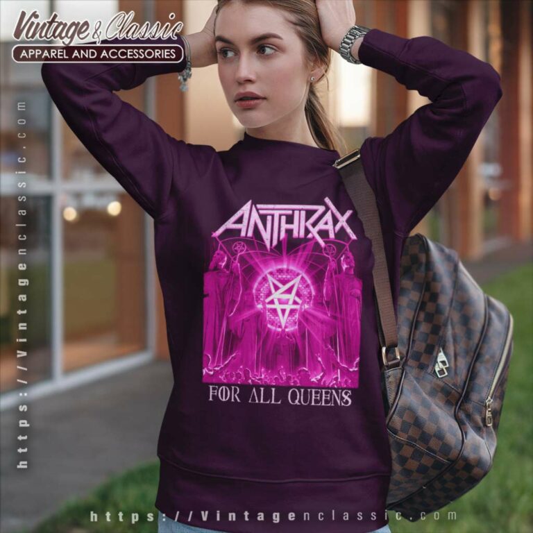 Anthrax For All Queens Sweatshirt Anthrax For All Queens Sweatshirt