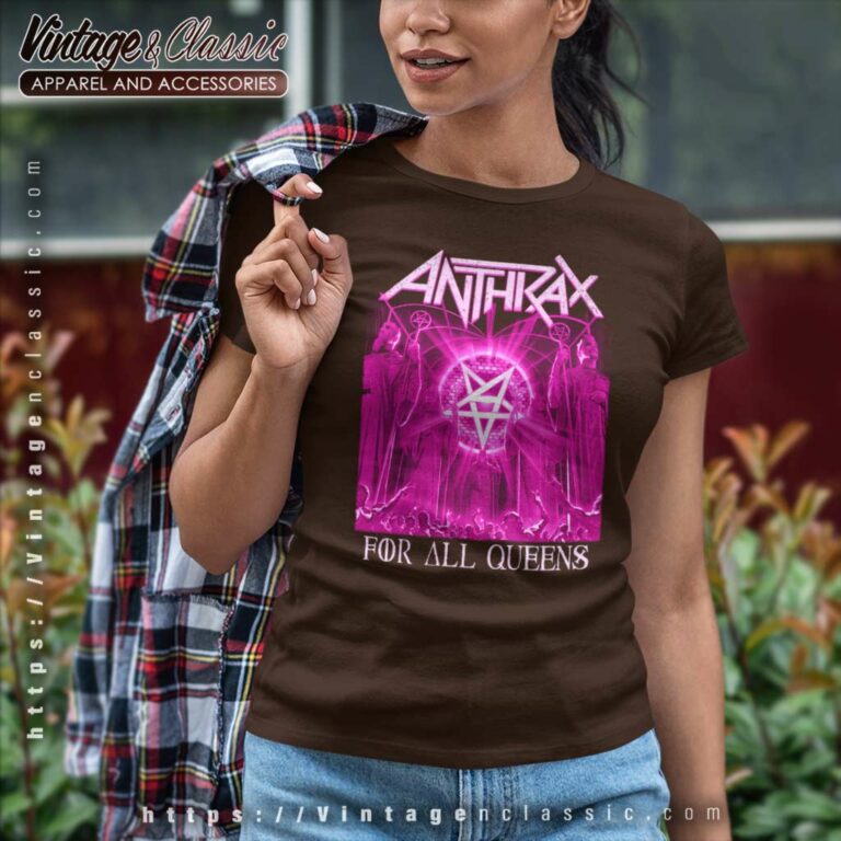 Anthrax For All Queens Women TShirt Anthrax For All Queens Women TShirt