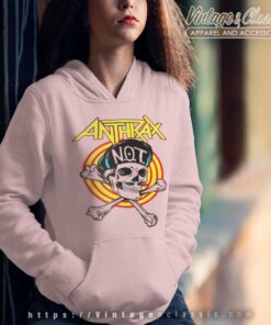 Anthrax Shirt Skull Wearing Not Hat Hoodie