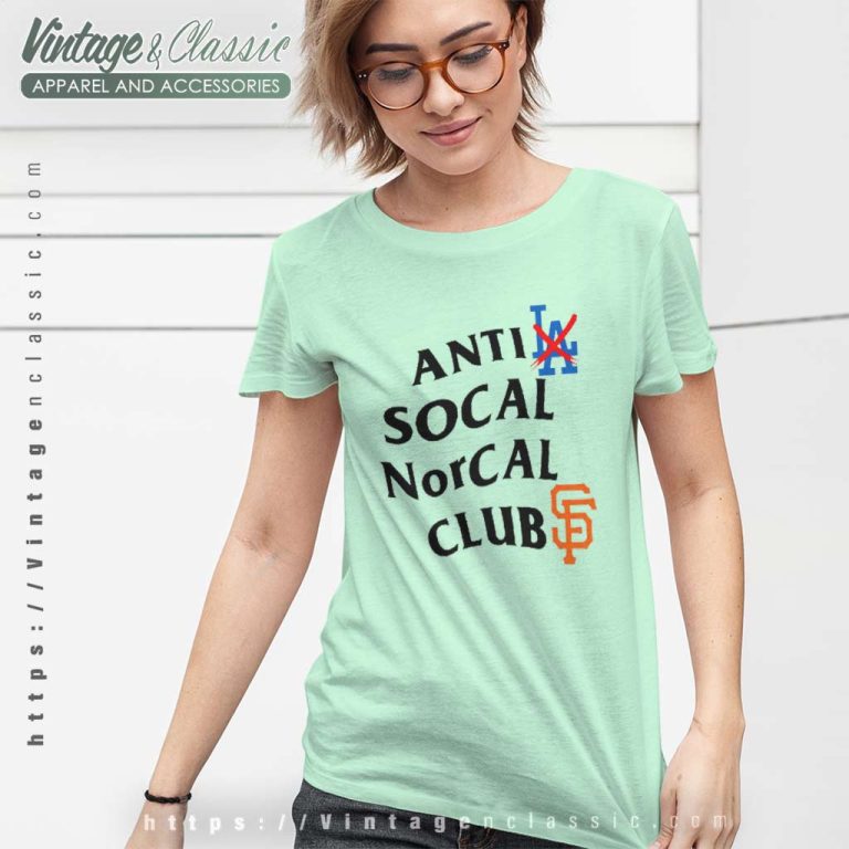 Anti Los Angeles Dodgers Socal Norcal Club San Francisco Giants Women TShirt Anti Los Angeles Dodgers Socal Norcal Club San Francisco Giants Women TShirt