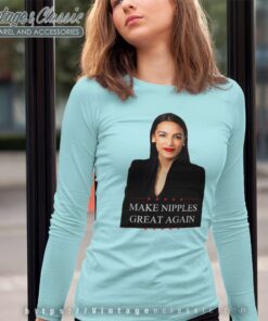 AOC Make Nipples Great Again Shirt 5 Aoc Make Nipples Great Again Long Sleeve Tee