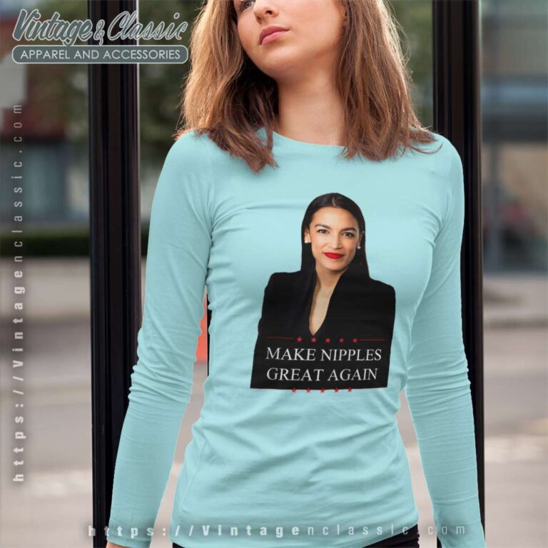 Aoc Make Nipples Great Again Long Sleeve Tee Aoc Make Nipples Great Again Long Sleeve Tee