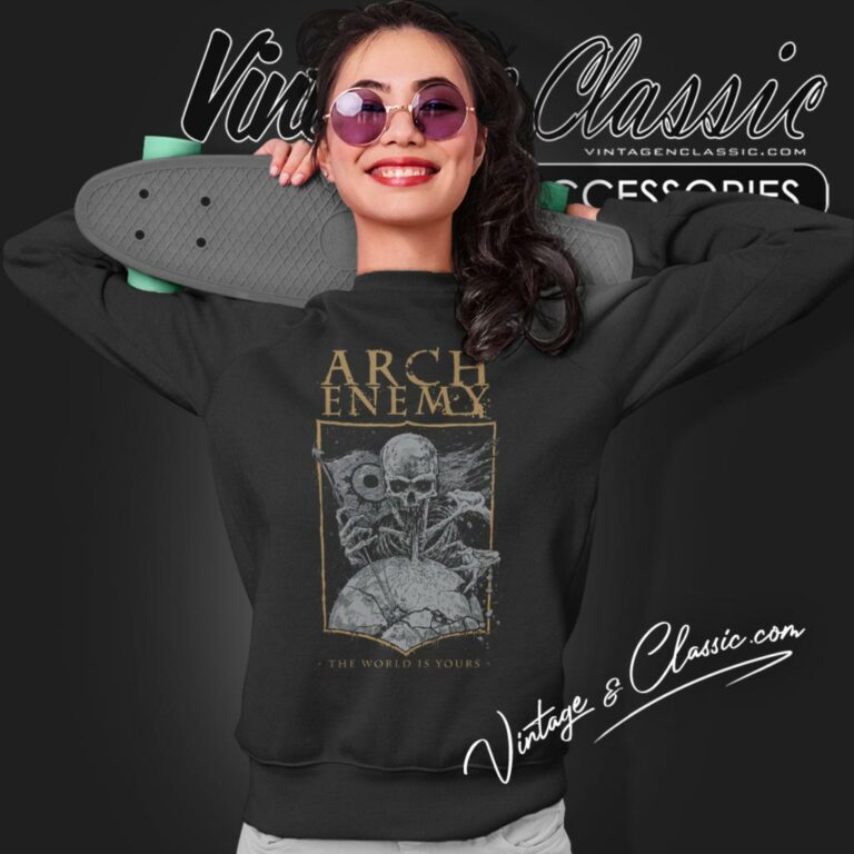 Arch Enemy Shirt The World Is Yours Sweatshirt Arch Enemy Shirt The World Is Yours Sweatshirt