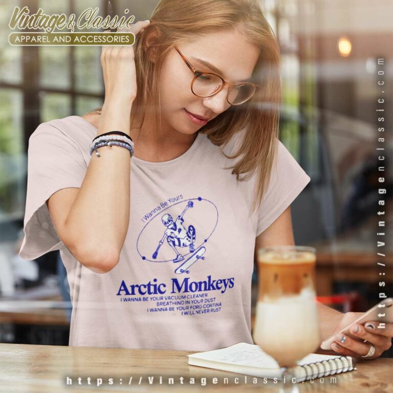 Arctic Monkeys Shirt I Wanna Be Yours Women TShirt Arctic Monkeys Shirt I Wanna Be Yours Women TShirt
