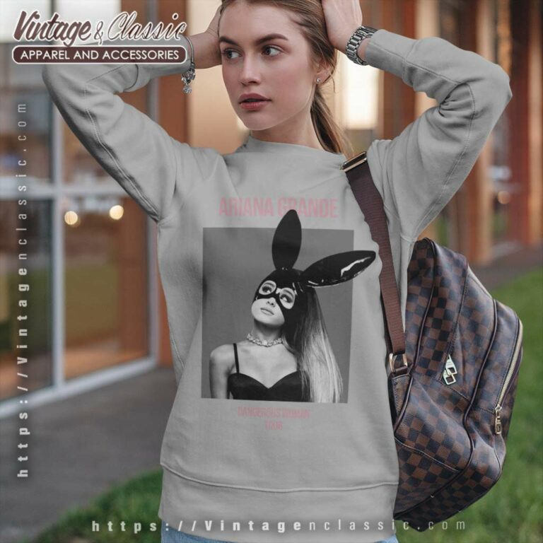 Ariana Grande Dangerous Woman Shirt Sweatshirt Ariana Grande Dangerous Woman Shirt Sweatshirt