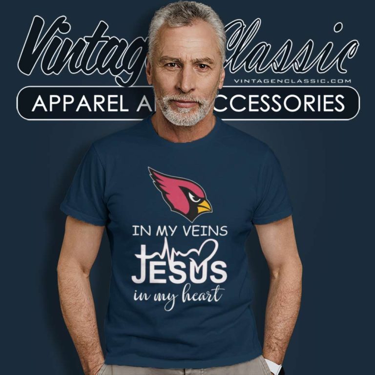 Arizona Cardinals In My Veins Jesus In My Heart T Shirt Arizona Cardinals In My Veins Jesus In My Heart T Shirt