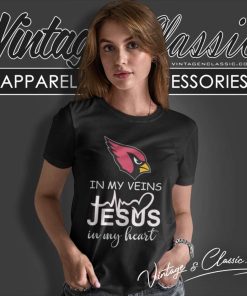 Arizona Cardinals In My Veins Jesus In My Heart Women TShirt