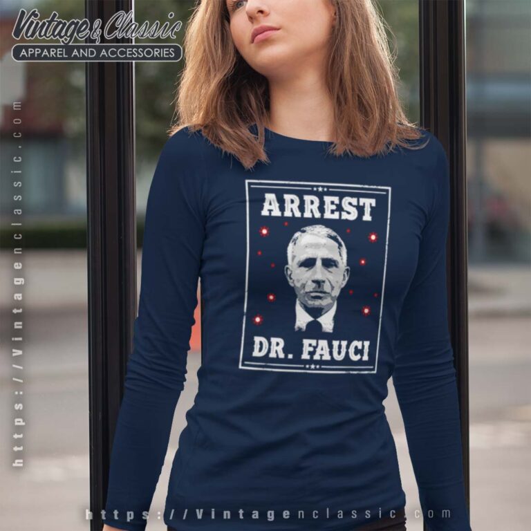 Arrest Fauci Anti Fauci Defund Dr Fauci Longsleeves Arrest Fauci Anti Fauci Defund Dr Fauci Longsleeves