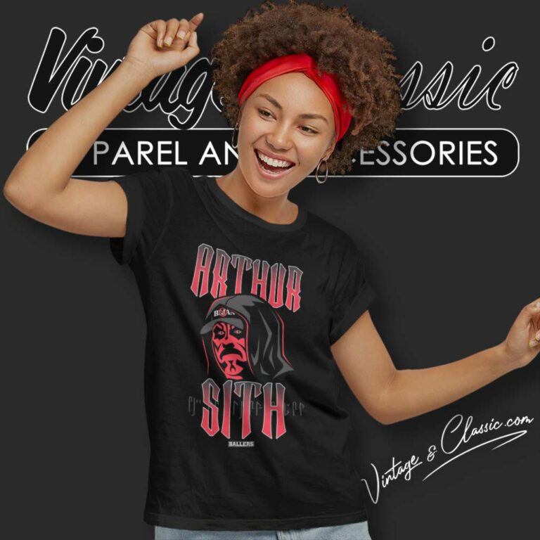 Arthur Sith Shirt Ballers Arthur Smith Women TShirt Arthur Sith Shirt Ballers Arthur Smith Women TShirt
