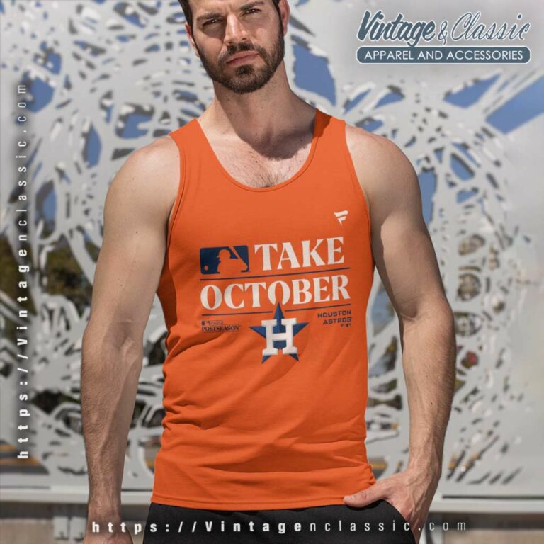 Astros Take October Shirt Mlb Houston Astros 2023 Postseason Tank Top Racerback Astros Take October Shirt Mlb Houston Astros 2023 Postseason Tank Top Racerback