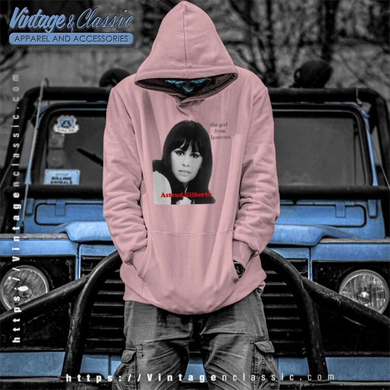 Astrud Gilberto The Girl From Ipanema Hoodie Astrud Gilberto The Girl From Ipanema Hoodie