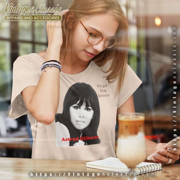 Astrud Gilberto The Girl From Ipanema Women TShirt Astrud Gilberto The Girl From Ipanema Women TShirt