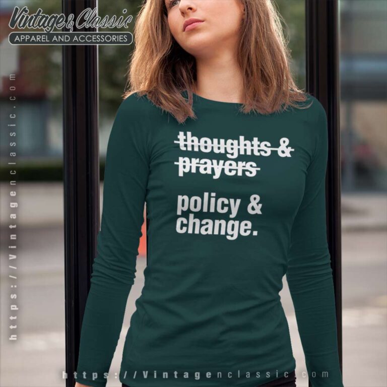 Atlanta Shooting Suspect Thoughts And Prayers Policy And Change Long Sleeve Tee Atlanta Shooting Suspect Thoughts And Prayers Policy And Change Long Sleeve Tee