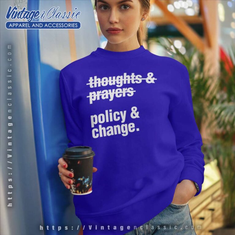Atlanta Shooting Suspect Thoughts And Prayers Policy And Change Sweatshirt Atlanta Shooting Suspect Thoughts And Prayers Policy And Change Sweatshirt