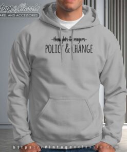 Atlanta Shooting Thoughts And Prayers Policy And Change Hoodie