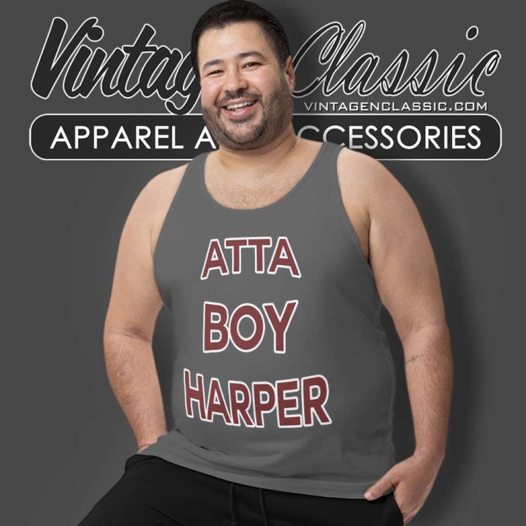 Atta Boy Harper He Wasnt Supposed To Hear It Tank Top Racerback Atta Boy Harper He Wasnt Supposed To Hear It Tank Top Racerback