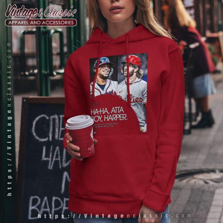 Atta Boy Harper Shirt Aaron Nola Ha Ha Vs Orlando Arcia Hoodie Atta Boy Harper Shirt Aaron Nola Ha Ha Vs Orlando Arcia Hoodie