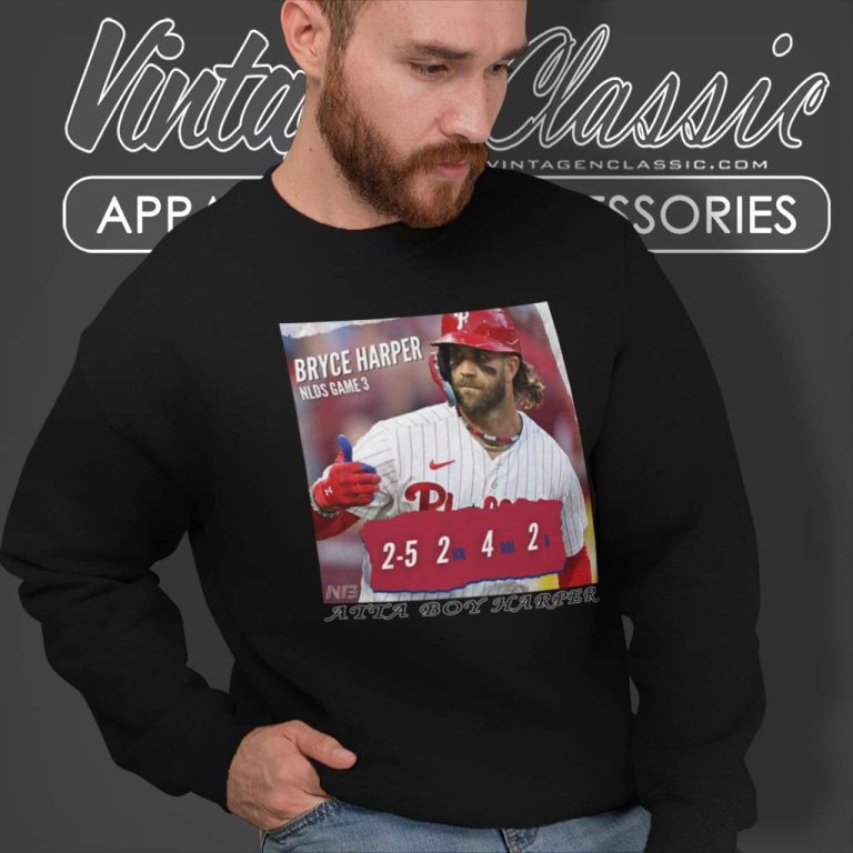 Atta Boy Harper Shirt Mlb Bryce Harper Nlds Game 3 Sweatshirt Atta Boy Harper Shirt Mlb Bryce Harper Nlds Game 3 Sweatshirt