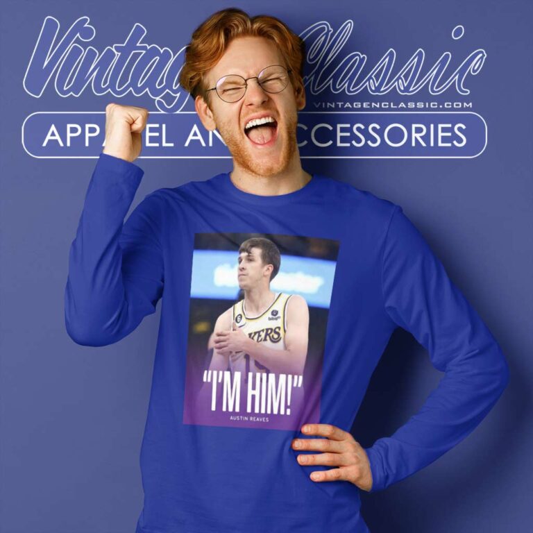 Austin Reaves Saying Im Him Lakers Vs Grizzlies Long Sleeve Tee Austin Reaves Saying Im Him Lakers Vs Grizzlies Long Sleeve Tee