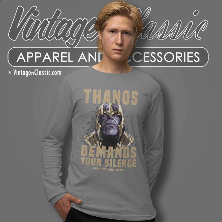 Avengers Endgame Thanos Shirt Demands Your Silence Long Sleeve Tee Avengers Endgame Thanos Shirt Demands Your Silence Long Sleeve Tee