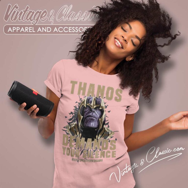 Avengers Endgame Thanos Shirt Demands Your Silence Women TShirt Avengers Endgame Thanos Shirt Demands Your Silence Women TShirt