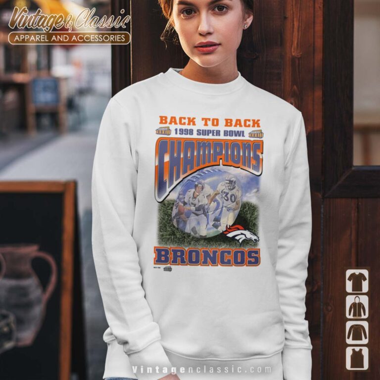 Awesome Broncos Back to Back Super Bowl Sweatshirt Awesome Broncos Back to Back Super Bowl Sweatshirt