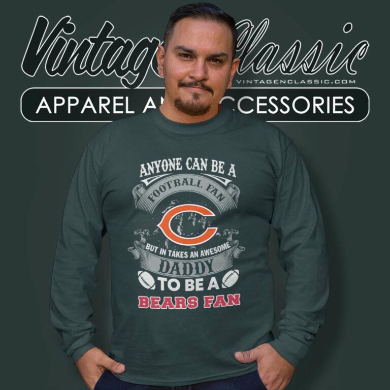 Awesome Daddy Chicago Bears Fan Long Sleeve Tee Awesome Daddy Chicago Bears Fan Long Sleeve Tee