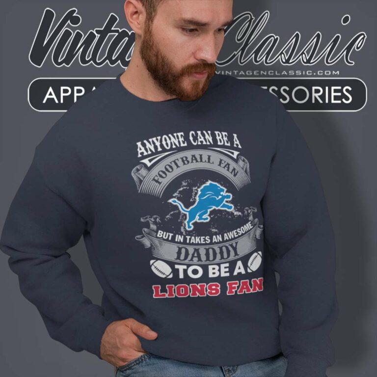 Awesome Daddy Detroit Lions Fan Sweatshirt Awesome Daddy Detroit Lions Fan Sweatshirt