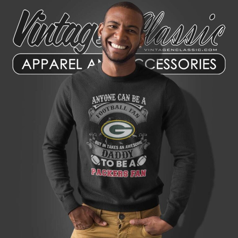 Awesome Daddy Green Bay Packers Fan Sweatshirt Awesome Daddy Green Bay Packers Fan Sweatshirt