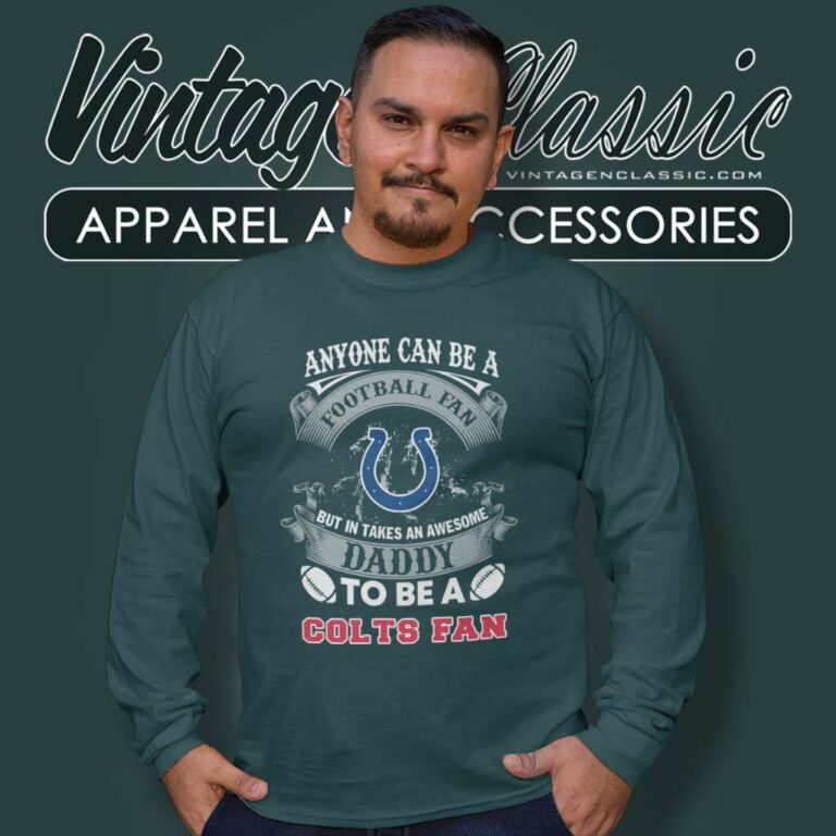 Awesome Daddy Indianapolis Colts Fan Long Sleeve Tee Awesome Daddy Indianapolis Colts Fan Long Sleeve Tee