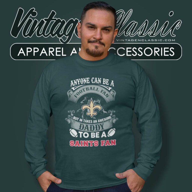 Awesome Daddy New Orleans Saints Fan Long Sleeve Tee Awesome Daddy New Orleans Saints Fan Long Sleeve Tee