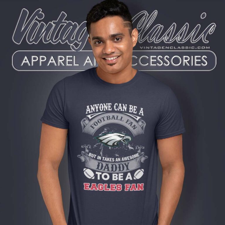 Awesome Daddy Philadelphia Eagles Fan T Shirt Awesome Daddy Philadelphia Eagles Fan T Shirt
