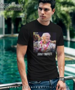 Awesome Rest In Peace Jimmy Buffett T Shirt