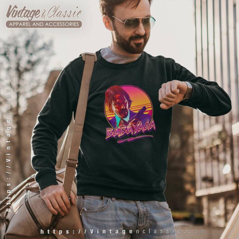 Baba Yaga Keanu Reeves Sweatshirt Baba Yaga Keanu Reeves Sweatshirt