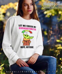 Baby Yoda Let Me Check My Giveashitometer Nope Nothing Sweatshirt