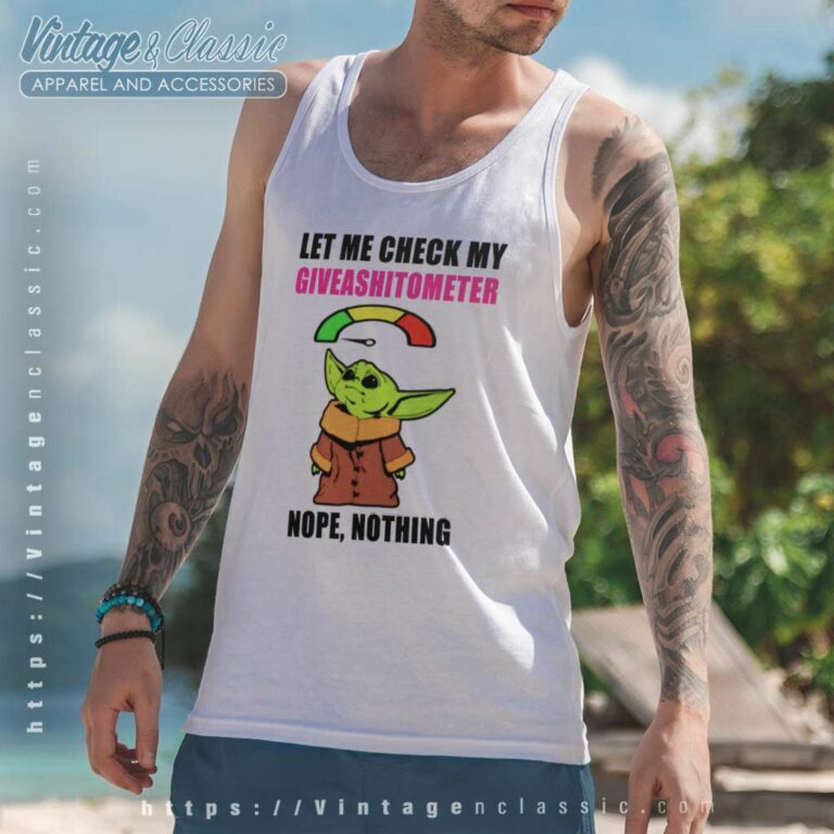 Baby Yoda Let Me Check My Giveashitometer Nope Nothing Tank Top Racerback Baby Yoda Let Me Check My Giveashitometer Nope Nothing Tank Top Racerback