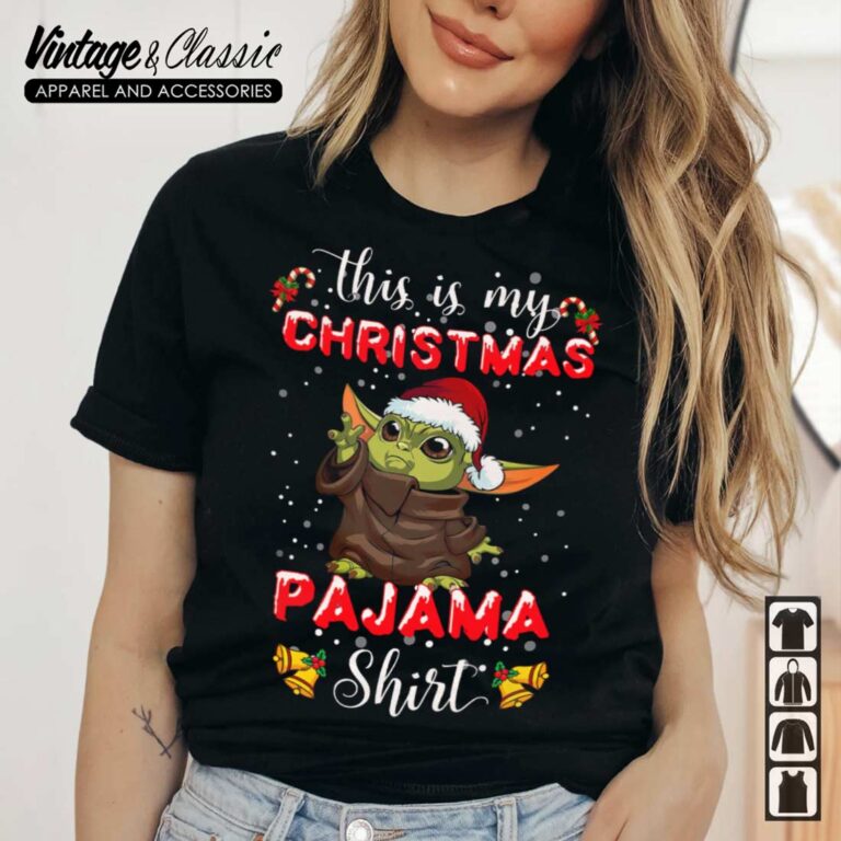 Baby Yoda This Is My Christmas Pajama TShirt Baby Yoda This Is My Christmas Pajama TShirt
