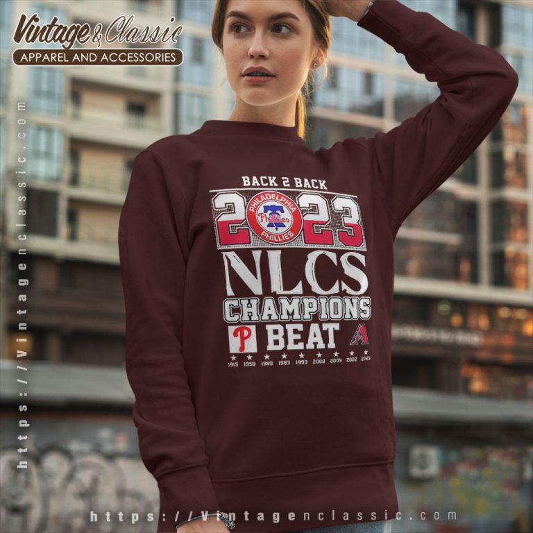 Back 2 Back 2023 Nlcs Champions Philadelphia Phillies Beat Arizona Diamondbacks Sweatshirt Back 2 Back 2023 Nlcs Champions Philadelphia Phillies Beat Arizona Diamondbacks Sweatshirt