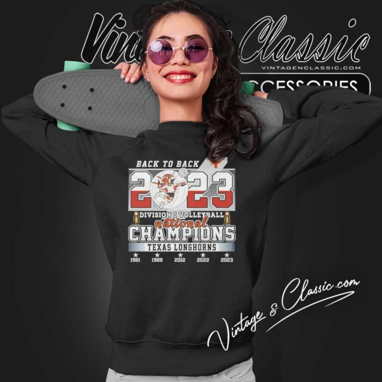 Back To Back Texas Longhorn Volleyball National Champions 2023 Division I Sweatshirt Back To Back Texas Longhorn Volleyball National Champions 2023 Division I Sweatshirt