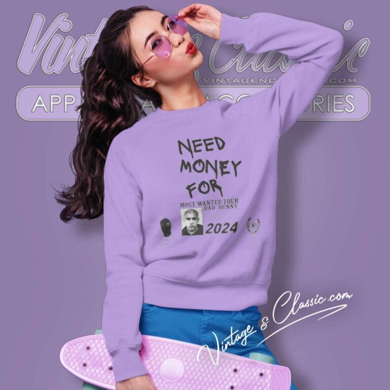 Bad Bunny Shirt Need Money For Most Wanted Tour Sweatshirt Bad Bunny Shirt Need Money For Most Wanted Tour Sweatshirt