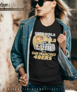 Bad Girls Go To Super Bowl Lviii 49ers V Neck TShirt