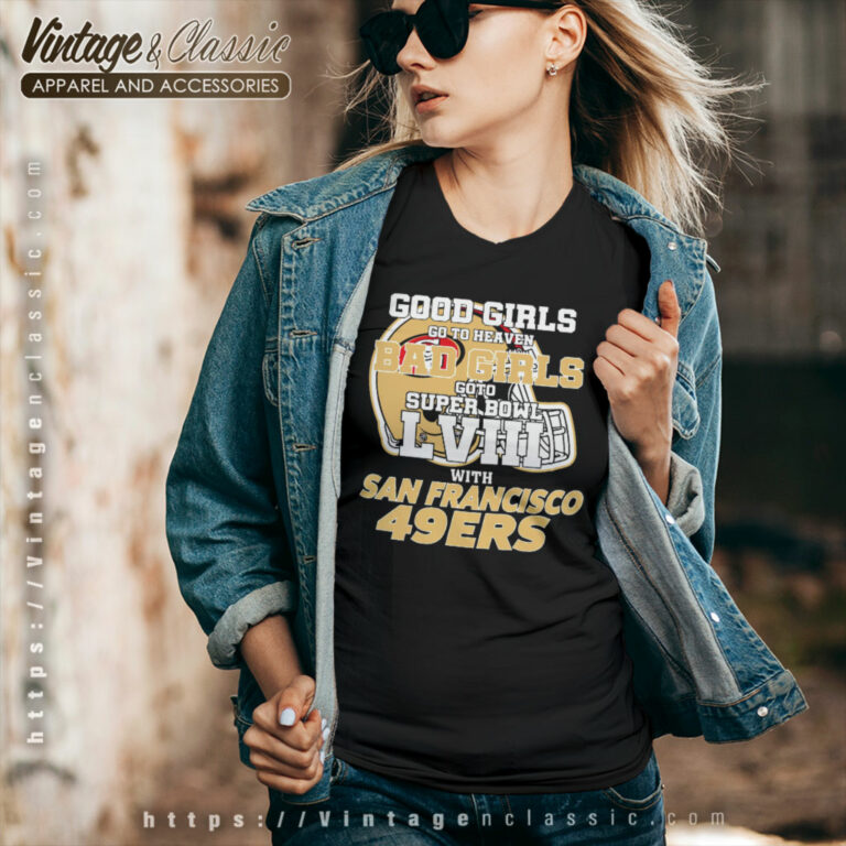 Bad Girls Go To Super Bowl Lviii 49ers V Neck TShirt Bad Girls Go To Super Bowl Lviii 49ers V Neck TShirt