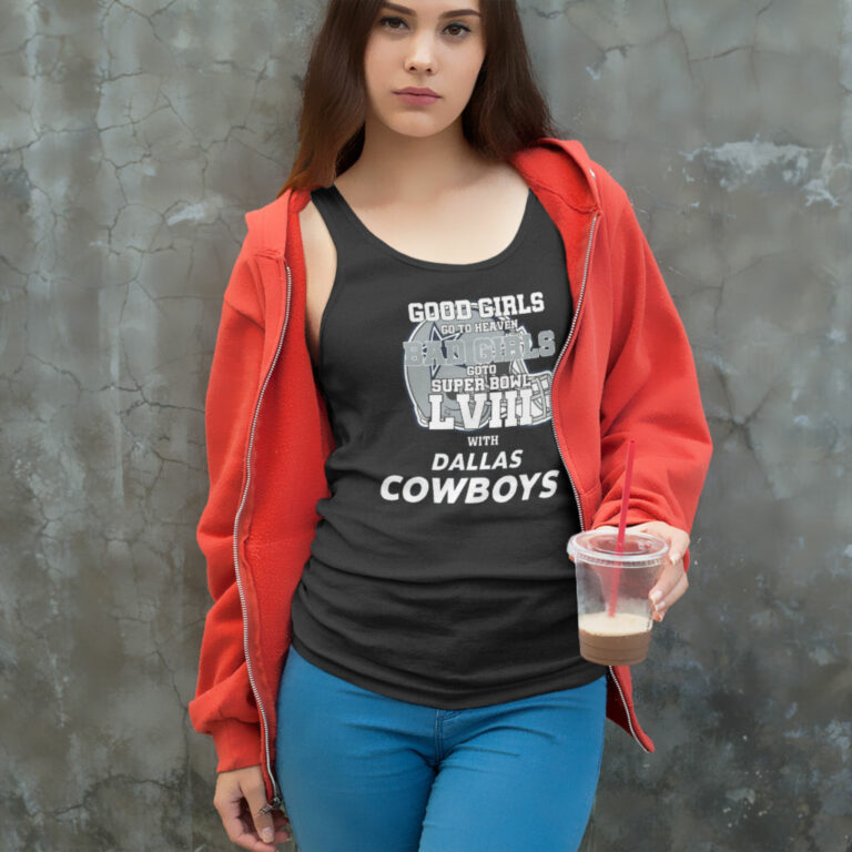 Bad Girls Go To Super Bowl Lviii Dallas Cowboys Tank Top Racerback Bad Girls Go To Super Bowl Lviii Dallas Cowboys Tank Top Racerback