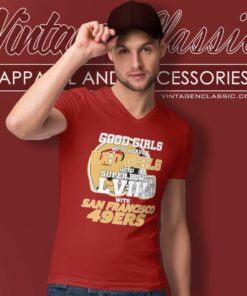 Bad Girls Go To Super Bowl Lviii With 49ers Shirt 5 Bad Girls Go To Super Bowl Lviii With 49ers V Neck TShirt