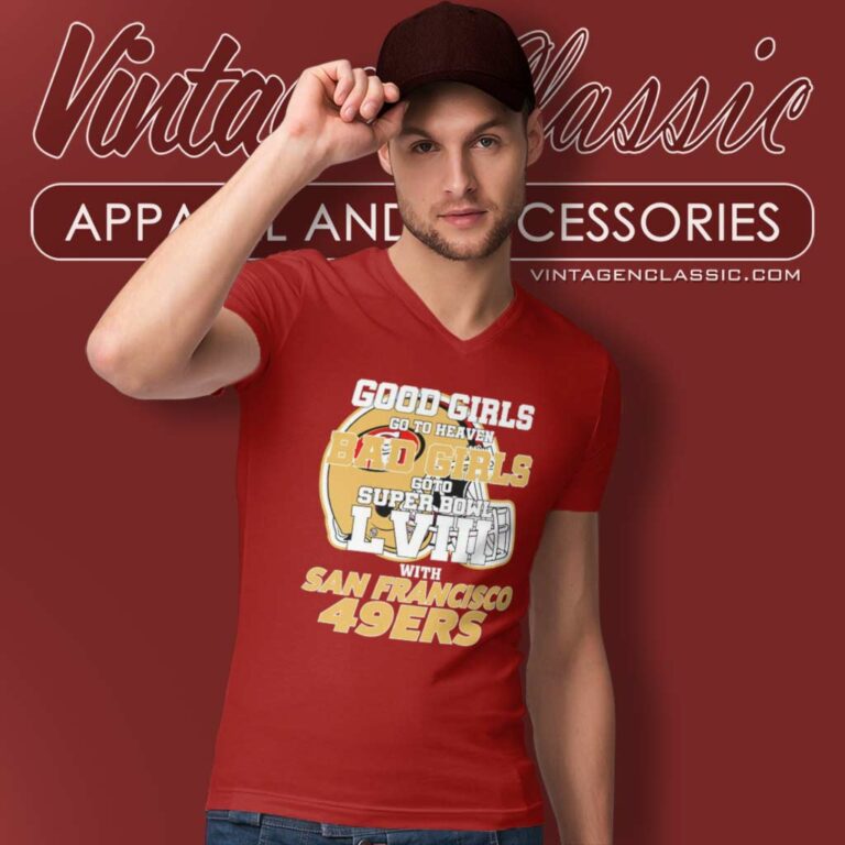 Bad Girls Go To Super Bowl Lviii With 49ers V Neck TShirt Bad Girls Go To Super Bowl Lviii With 49ers V Neck TShirt