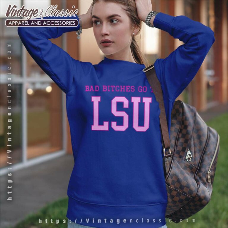Baddies Go To Lsu Sweatshirt Baddies Go To Lsu Sweatshirt