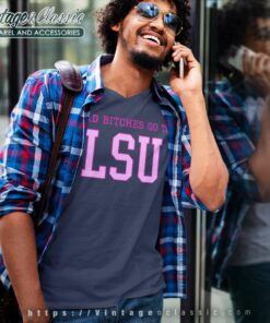Baddies Go To Lsu V Neck TShirt
