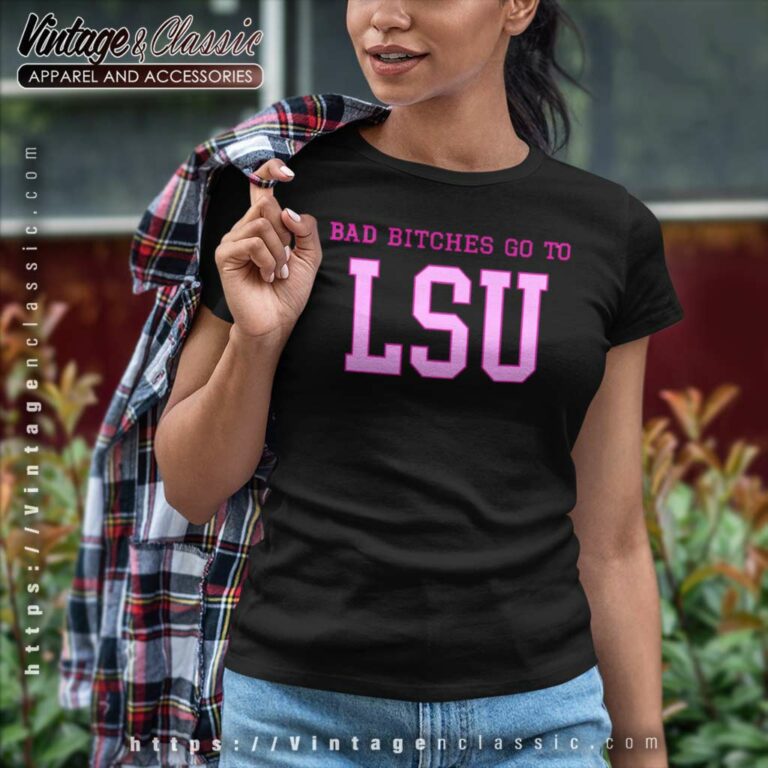 Baddies Go To Lsu Women TShirt Baddies Go To Lsu Women TShirt